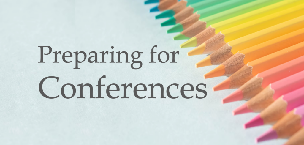 Preparing for Conferences