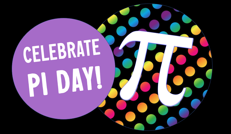 Celebrate Pi Day!